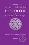 Prorok a umenie pokoja - Chalíl Džibrán, Slovenské pedagogické nakladateľstvo - Mladé letá, 2008