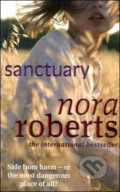 Kniha: Sanctuary (Nora Roberts). Piatkus, 2008 Kniha: Sanctuary (Nora Roberts). Piatkus, 2008