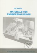 Kniha: Materials for Engineering Design (Zita Iždinská). STU, 2008 Kniha: Materials for Engineering Design (Zita Iždinská). STU, 2008