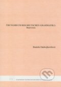 Kniha: Übungsbuch der deutschen Grammatik I. (Daniela Ondrejkovičová). STU, 2008 Kniha: Übungsbuch der deutschen Grammatik I. (Daniela Ondrejkovičová). STU, 2008