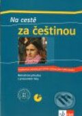 Kniha: Na cestě za češtinou (Hana Andrášová a Alena Podepřelová). Klett, 2009 Kniha: Na cestě za češtinou (Hana Andrášová a Alena Podepřelová). Klett, 2009