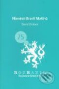 Kniha: Náměstí Bratří Mašínů (David Drábek). Větrné mlýny, 2009 Kniha: Náměstí Bratří Mašínů (David Drábek). Větrné mlýny, 2009