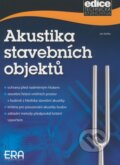Kniha: Akustika stavebních objektů (Jan Kaňka). ERA group, 2009 Kniha: Akustika stavebních objektů (Jan Kaňka). ERA group, 2009