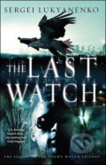 Kniha: The Last Watch (Sergei Lukyanenko). William Heinemann, 2008 Kniha: The Last Watch (Sergei Lukyanenko). William Heinemann, 2008