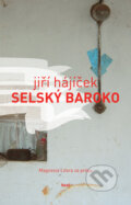 Kniha: Selský baroko (Jiří Hájíček), 2009 Kniha: Selský baroko (Jiří Hájíček), 2009