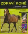 Kniha: Zdraví koně (Kieran O´Brien). Metafora, 2009 Kniha: Zdraví koně (Kieran O´Brien). Metafora, 2009