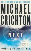 Kniha: Next (Michael Crichton). HarperCollins, 2007 Kniha: Next (Michael Crichton). HarperCollins, 2007