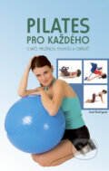Kniha: Pilates pro každého (José Rodríguez). Ottovo nakladatelství, 2009 Kniha: Pilates pro každého (José Rodríguez). Ottovo nakladatelství, 2009
