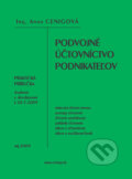 Kniha: Podvojné účtovníctvo podnikateľov (Anna Cenigová). Ceniga, 2009 Kniha: Podvojné účtovníctvo podnikateľov (Anna Cenigová). Ceniga, 2009