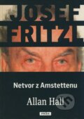 Josef Fritzl - Netvor z Amstettenu - Allan Hall, 2009