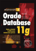 Kniha: Mistrovství v Oracle Database 11g (Bob Bryla a Kevin Loney). Computer Press, 2009 Kniha: Mistrovství v Oracle Database 11g (Bob Bryla a Kevin Loney). Computer Press, 2009