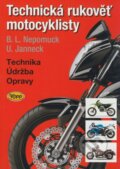 Kniha: Technická rukověť motocyklisty (Bernd L. Nepomuck a Udo Janneck). Kopp, 2009 Kniha: Technická rukověť motocyklisty (Bernd L. Nepomuck a Udo Janneck). Kopp, 2009