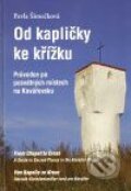 Kniha: Od kapličky ke křížku (Pavla Šimečková). Plot, 2009 Kniha: Od kapličky ke křížku (Pavla Šimečková). Plot, 2009