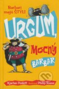 Kniha: Urgum, mocný barbar (Kjartan Poskitt). Slovart, 2009 Kniha: Urgum, mocný barbar (Kjartan Poskitt). Slovart, 2009