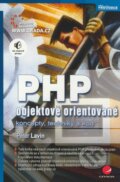 Kniha: PHP objektově orientované (Peter Lavin). Grada, 2009 Kniha: PHP objektově orientované (Peter Lavin). Grada, 2009