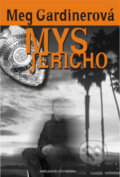 Mys Jericho - Meg Gardinerová, Brána, 2009