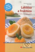 Kniha: Laktóza a fruktóza (Herta Kramer-Priesch a Ingrid Kiefer). Grada, 2009 Kniha: Laktóza a fruktóza (Herta Kramer-Priesch a Ingrid Kiefer). Grada, 2009