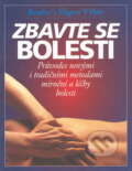 Kniha: Zbavte se bolesti (Reader´s Digest Výběr). Reader´s Digest Výběr, 2002 Kniha: Zbavte se bolesti (Reader´s Digest Výběr). Reader´s Digest Výběr, 2002
