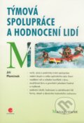 Kniha: Týmová spolupráce a hodnocení lidí (Jiří Plamínek). Grada, 2009 Kniha: Týmová spolupráce a hodnocení lidí (Jiří Plamínek). Grada, 2009