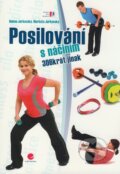 Kniha: Posilování s náčiním (Helena Jarkovská a Markéta Jarkovská). Grada, 2009 Kniha: Posilování s náčiním (Helena Jarkovská a Markéta Jarkovská). Grada, 2009