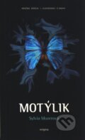 Kniha: Motýlik (Sylvia Mozerová), 2008 Kniha: Motýlik (Sylvia Mozerová), 2008