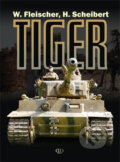 Kniha: Tiger (Horst Scheibert a Wolfgang Fleischer). Deus, 2009 Kniha: Tiger (Horst Scheibert a Wolfgang Fleischer). Deus, 2009