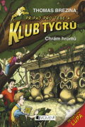 Kniha: Chrám hromů (Thomas C. Brezina). Nakladatelství Fragment, 2009 Kniha: Chrám hromů (Thomas C. Brezina). Nakladatelství Fragment, 2009