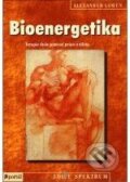 Kniha: Bioenergetika (Alexander Lowen). Portál, 2002 Kniha: Bioenergetika (Alexander Lowen). Portál, 2002