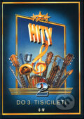 Kniha: Hity 2 (do 3. tisíciletí) (Autorský kolektiv). G + W Kniha: Hity 2 (do 3. tisíciletí) (Autorský kolektiv). G + W