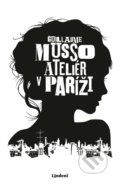 Kniha: Ateliér v Paríži (Guillaume Musso), 2019 Kniha: Ateliér v Paríži (Guillaume Musso), 2019
