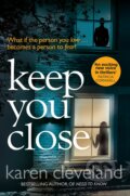Kniha: Keep You Close (Karen Cleveland). Bantam Press, 2019 Kniha: Keep You Close (Karen Cleveland). Bantam Press, 2019