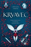 Kniha: Zväzky mágie: Krvavec (Crystal Smith), 2020 Kniha: Zväzky mágie: Krvavec (Crystal Smith), 2020