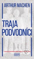 Kniha: Traja podvodníci (Arthur Machen). Európa, 2019 Kniha: Traja podvodníci (Arthur Machen). Európa, 2019