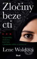 Kniha: Zločiny beze cti (Lene Wold). Ikar CZ, 2019 Kniha: Zločiny beze cti (Lene Wold). Ikar CZ, 2019