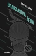 E-kniha: Bankárova žena (Cristina Alger), 2019 E-kniha: Bankárova žena (Cristina Alger), 2019