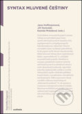 Kniha: Syntax mluvené češtiny (Jana Hoffmannová). Academia, 2019 Kniha: Syntax mluvené češtiny (Jana Hoffmannová). Academia, 2019