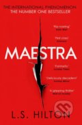 Kniha: Maestra (L.S. Hilton). Zaffre, 2016 Kniha: Maestra (L.S. Hilton). Zaffre, 2016