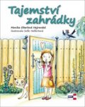 Kniha: Tajemství zahrádky (Monika Eberlová Hejrovská). KRIGL, 2018 Kniha: Tajemství zahrádky (Monika Eberlová Hejrovská). KRIGL, 2018
