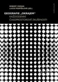 Kniha: Geografie „okrajem“ (Lucie Pospíšilová a Robert Osman), 2019 Kniha: Geografie „okrajem“ (Lucie Pospíšilová a Robert Osman), 2019