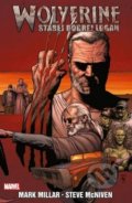 Kniha: Wolverine: Starej dobrej Logan (Mark Millar). Crew, 2019 Kniha: Wolverine: Starej dobrej Logan (Mark Millar). Crew, 2019