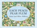Kniha: Each Peach Pear Plum (Allan Ahlberg a Janet Ahlberg). Penguin Books, 2017 Kniha: Each Peach Pear Plum (Allan Ahlberg a Janet Ahlberg). Penguin Books, 2017
