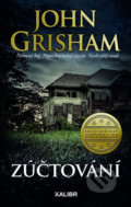 Kniha: Zúčtování (John Grisham). Kalibr, 2019 Kniha: Zúčtování (John Grisham). Kalibr, 2019