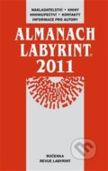 Kniha: Almanach Labyrint 2011 (Labyrint). Labyrint, 2011 Kniha: Almanach Labyrint 2011 (Labyrint). Labyrint, 2011