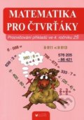 Kniha: Matematika pro čtvrťáky (Jaroslava Bukáčková a Vlasta Blumentrittová). BLUG, 2018 Kniha: Matematika pro čtvrťáky (Jaroslava Bukáčková a Vlasta Blumentrittová). BLUG, 2018