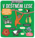 Kniha: Malý průzkumník: V deštném lese (Carly Blake a Phoebe Jascourt). Svojtka&Co., 2019 Kniha: Malý průzkumník: V deštném lese (Carly Blake a Phoebe Jascourt). Svojtka&Co., 2019