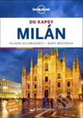 Kniha: Milán do kapsy - Lonely Planet (Paula Hardy). Svojtka&Co., 2019 Kniha: Milán do kapsy - Lonely Planet (Paula Hardy). Svojtka&Co., 2019