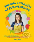 Kniha: Snadná cesta dětí ke zdravé stravě (Emily Leary). Edice knihy Omega, 2019 Kniha: Snadná cesta dětí ke zdravé stravě (Emily Leary). Edice knihy Omega, 2019