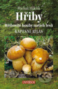 Kniha: Hřiby (Michal Mikšík). Universum, 2019 Kniha: Hřiby (Michal Mikšík). Universum, 2019