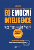 Kniha: EQ Emoční inteligence (Justin Bariso). Metafora, 2019 Kniha: EQ Emoční inteligence (Justin Bariso). Metafora, 2019