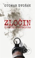 Kniha: Zločin štábního strážmistra (Otomar Dvořák). Moba, 2019 Kniha: Zločin štábního strážmistra (Otomar Dvořák). Moba, 2019